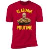 Vladimir Poutine Putin Premium Shirt