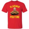 Vladimir Poutine Putin Shirt